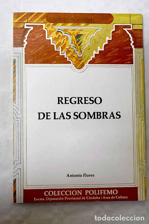 Libros: Regreso de las sombras.- Flores Herrera, Antonio - Foto 1