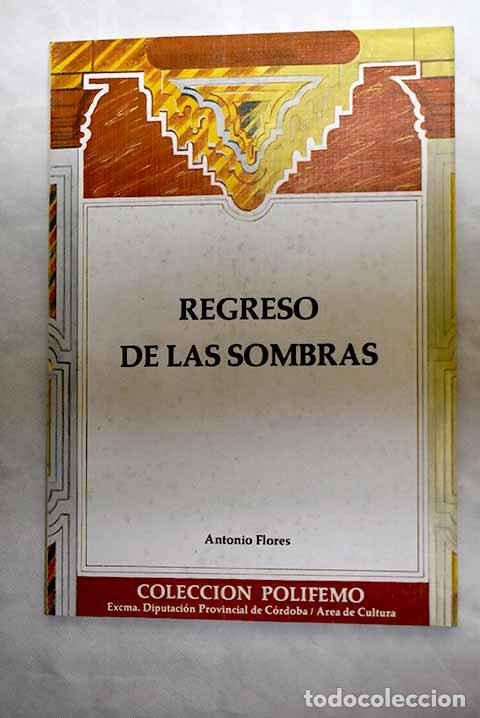 Libros: Regreso de las sombras.- Flores Herrera, Antonio - Foto 1