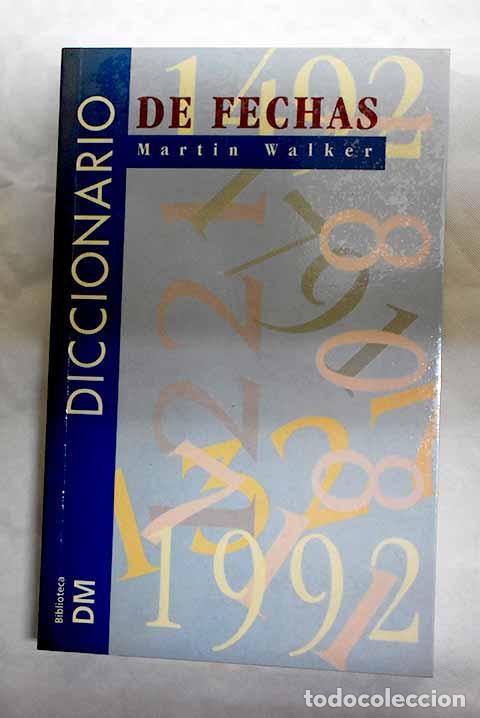 Libros: Diccionario de fechas.- Walker, Martin - Foto 1