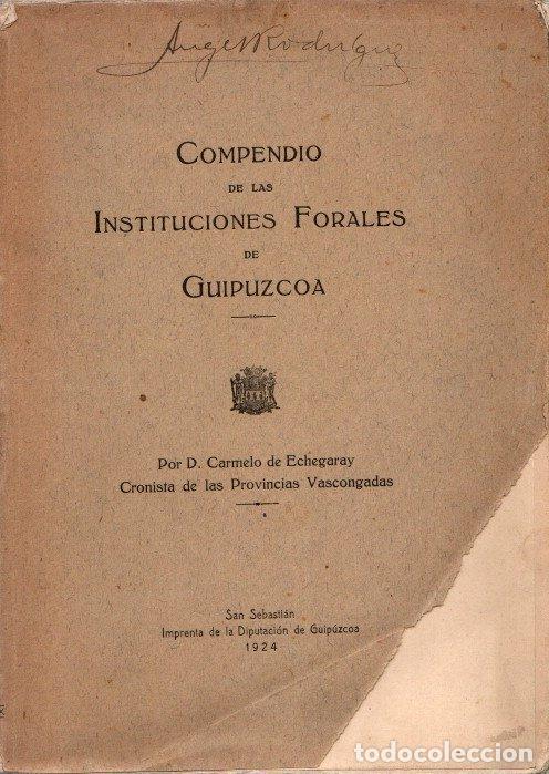 Libros: Compendio de las Instituciones Forales de Guipuzcoa - Echegaray, D. Carmelo de - Foto 1