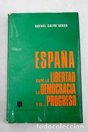 Libri di seconda mano: ESPA&Ntilde;A ANTE LA LIBERTAD,LA DEMOCRACIA Y EL PROGRESO - Calvo Serer,Rafael