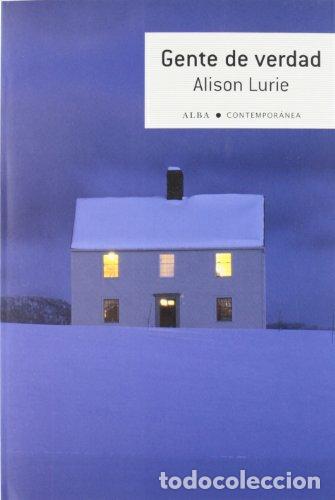 Libros: GENTE DE VERDAD - Lurie,Alison - Foto 1