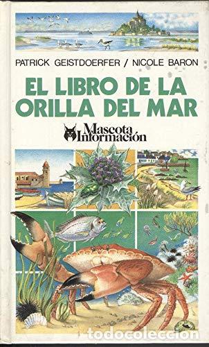 Libros: EL LIBRO DE LA ORILLA DEL MAR - Geistdoerfer,Patrick/Baron,Nicole - Foto 1