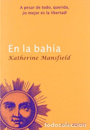 Libros: EN LA BAH&Iacute;A - Mansfield,Katherine - Foto 1