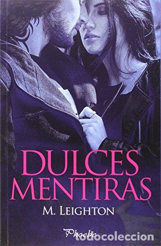 Libros: DULCES MENTIRAS - Leighton,M. - Foto 1