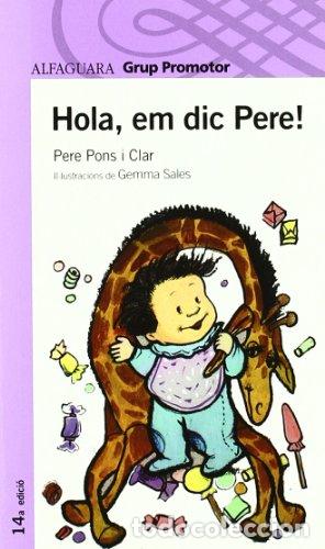Libros: HOLA EM DIC PERE - Pons i Clar,Pere - Foto 1