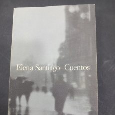 Libros: ELENA SANTIAGO. CUENTOS. 1997 306 PAGINAS.