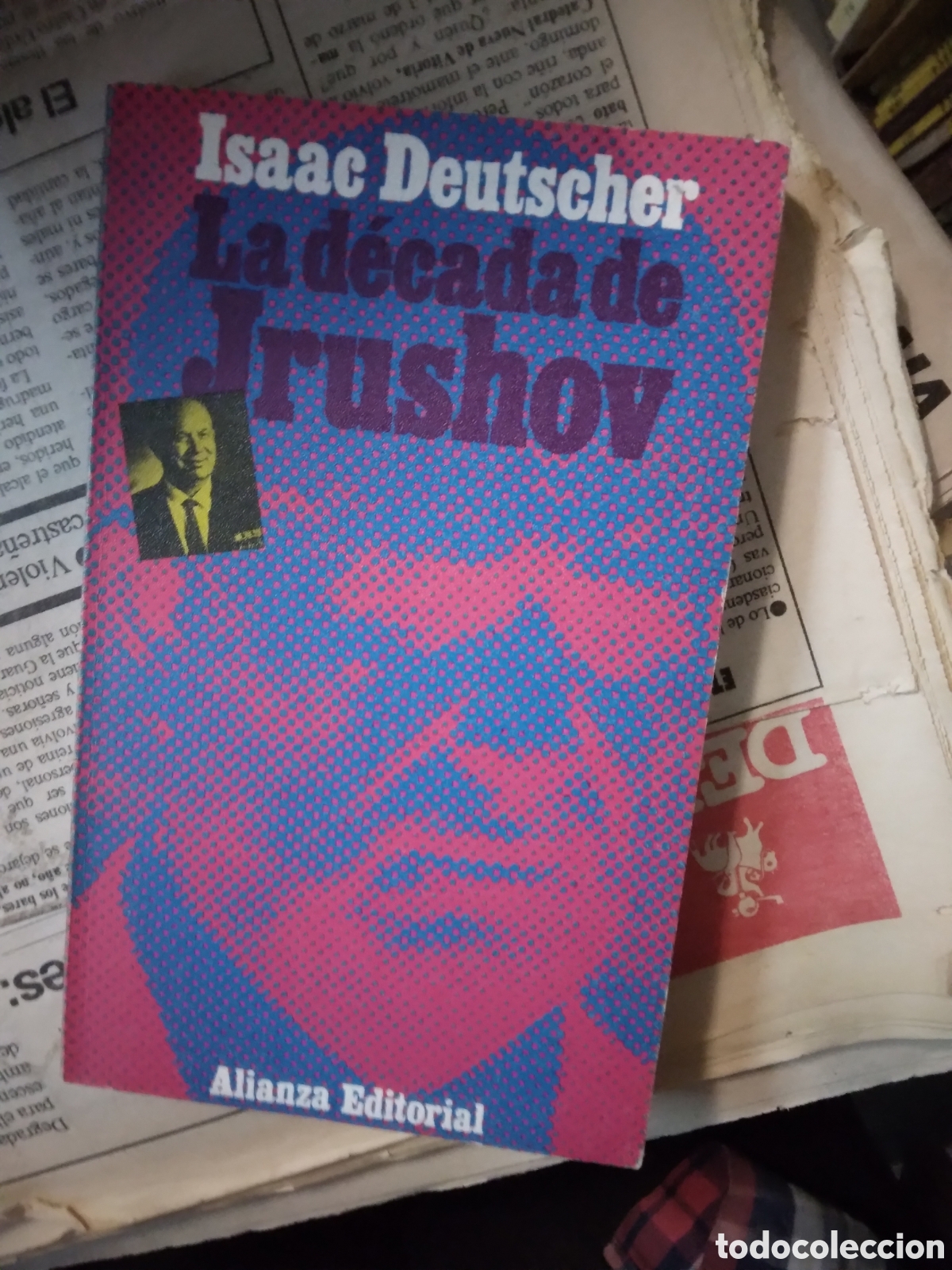 Libros: Isaac Deutscher, La.decada de Jrushov - Foto 1