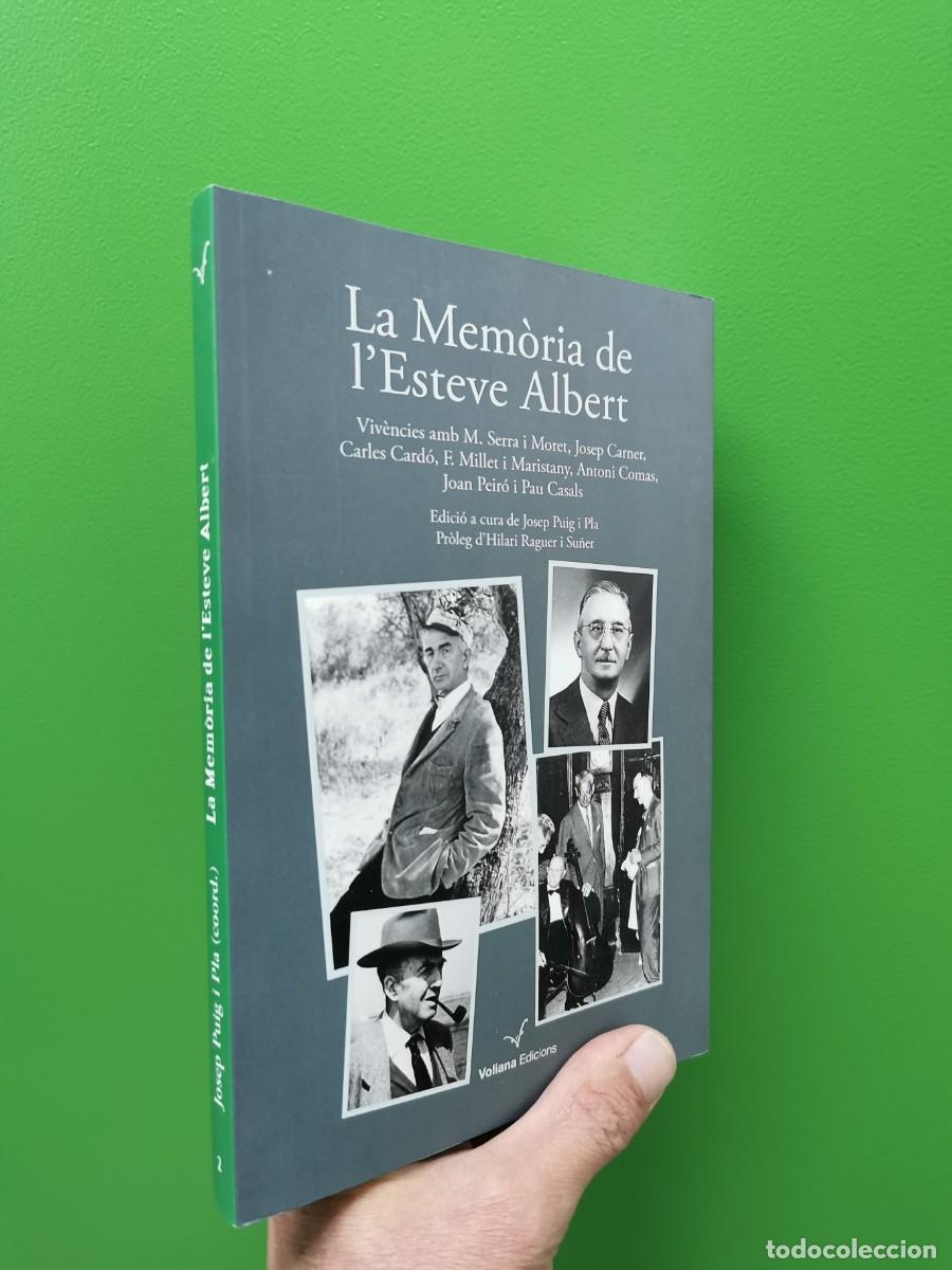 Libros: LA MEM&Ograve;RIA DE L'ESTEVE ALBERT - JOSEP PUIG I PLA - PR&Ograve;LEG HILARI RAGUER I SU&Ntilde;ER