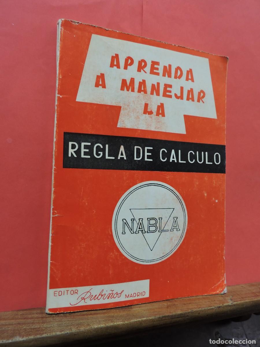 Libros: Aprenda a manejar la regla de c&aacute;lculo. Ed. Rubi&ntilde;os. Madrid, 1966 - Foto 1