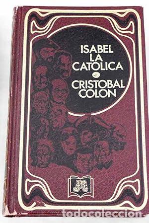 Libros: Isabel la Cat&oacute;lica / Crist&oacute;bal Col&oacute;n - Foto 1