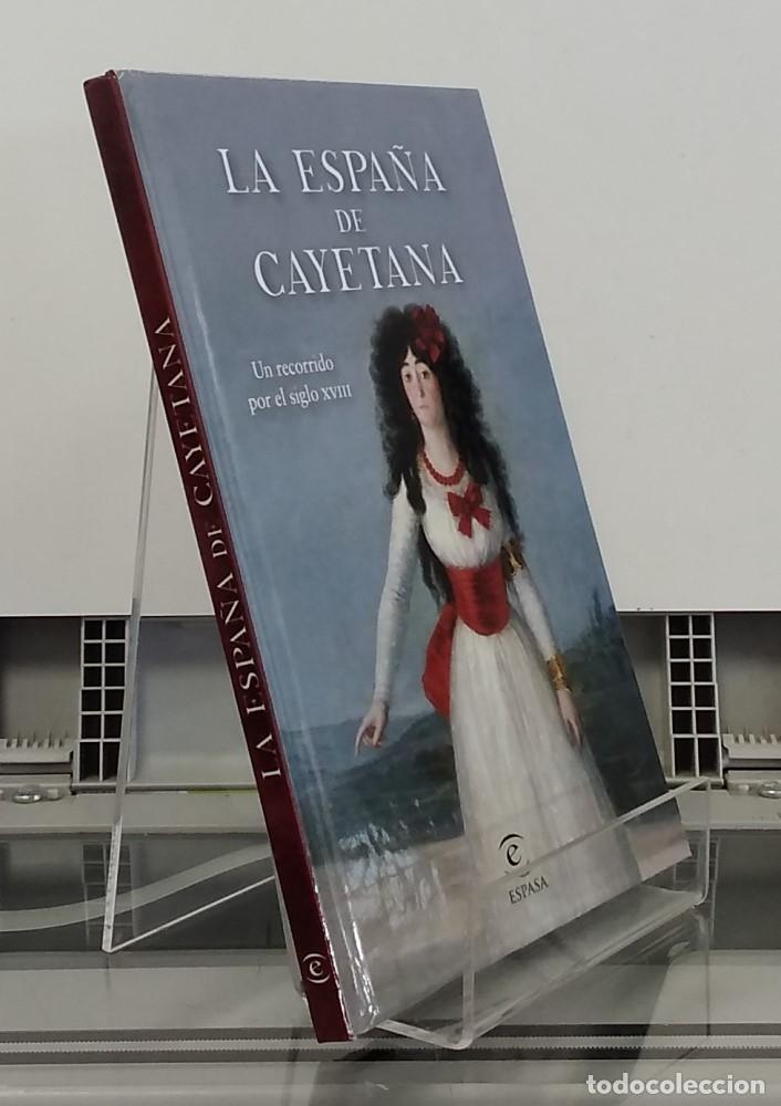 Libros: La Espa&ntilde;a de Cayetana. Un recorrido por el siglo XVIII