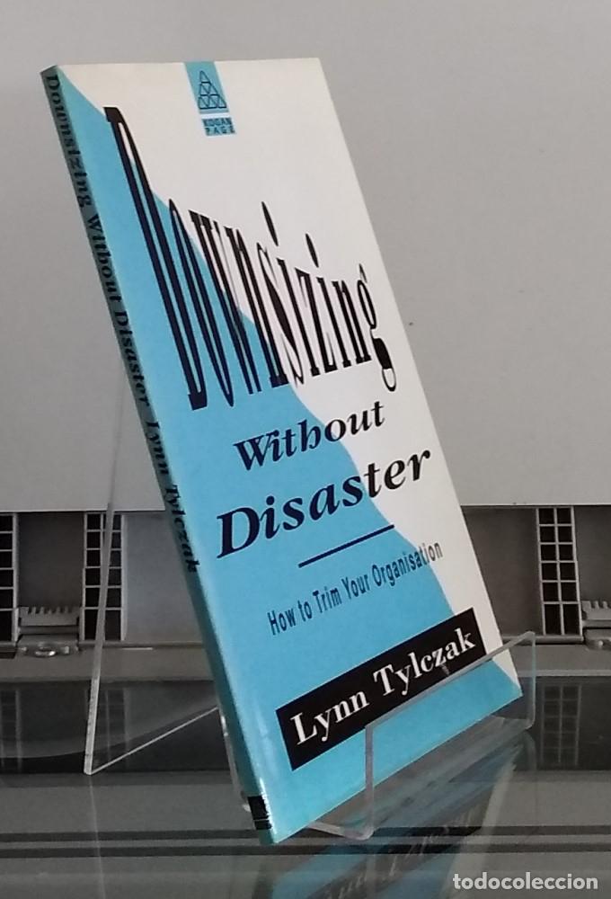 Libros: Downsizing without Disaster. How to Trim your Organization - Lynn Tylczak - Foto 1