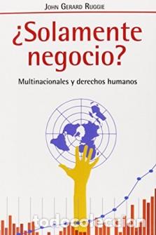 Libri di seconda mano: &iquest;Solamente negocio?: Multinacionales y derechos humanos - Ruggie, John Gerard