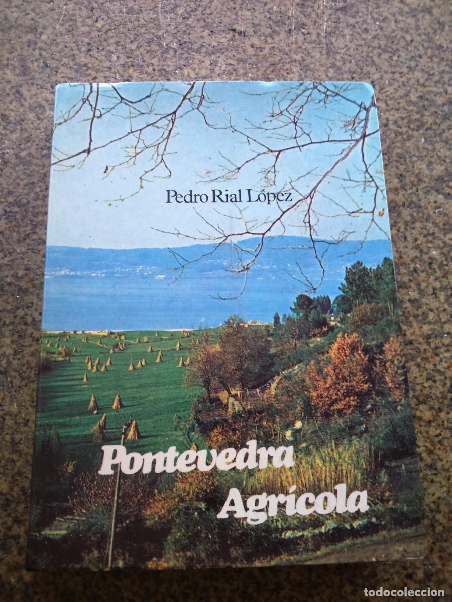 B&uuml;cher: PONTEVEDRA AGRICOLA -- PEDRO RIAL LOPEZ -- 1969 --