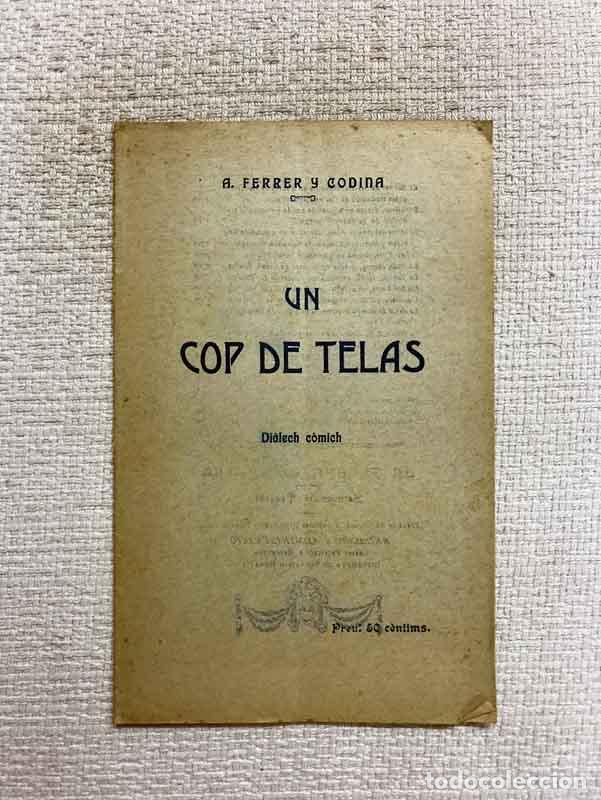 Libros: Un cop de telas. Di&agrave;lech c&ograve;mich - A. Ferrer i Codina - Foto 1
