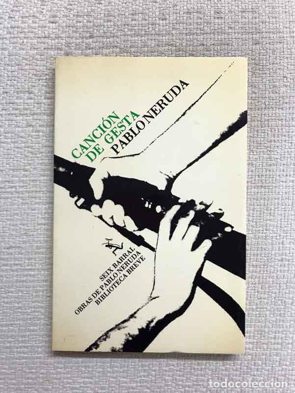 Libros: Canci&oacute;n de gesta - Pablo Neruda - Foto 1