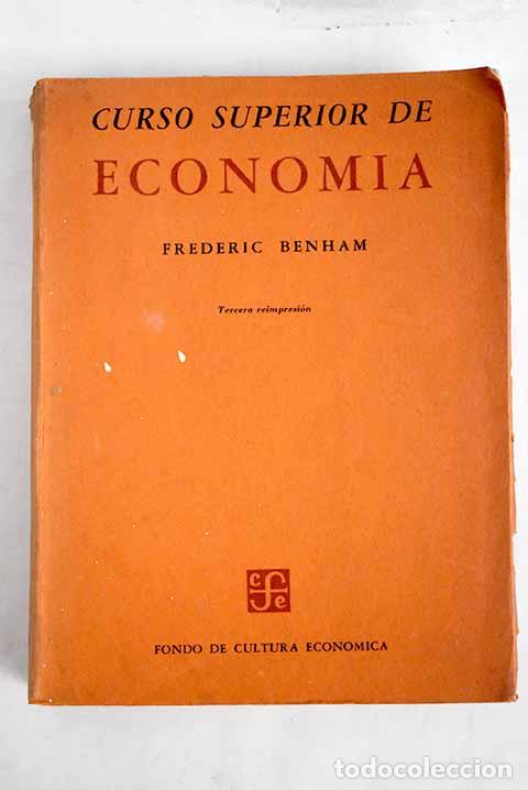 Libros: Curso Superior de Econom&iacute;a.- Benham, Frederic - Foto 1