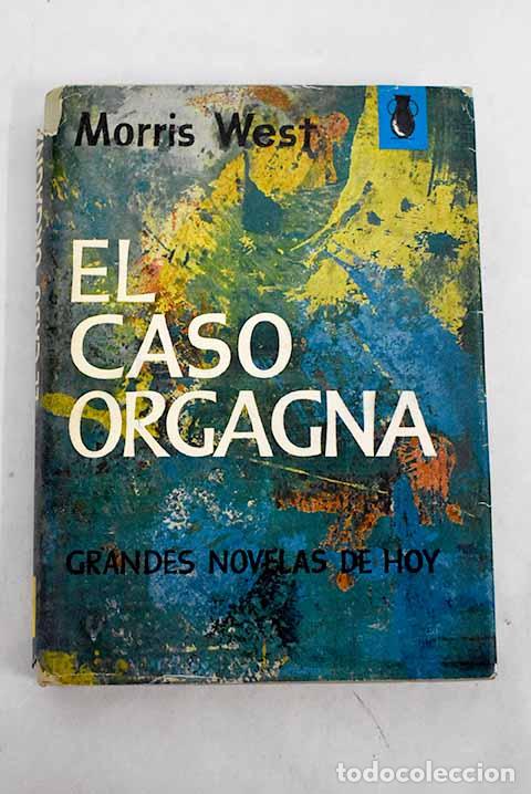 Libros: El caso Orgagna: West, Morris.- West, Morris - Foto 1