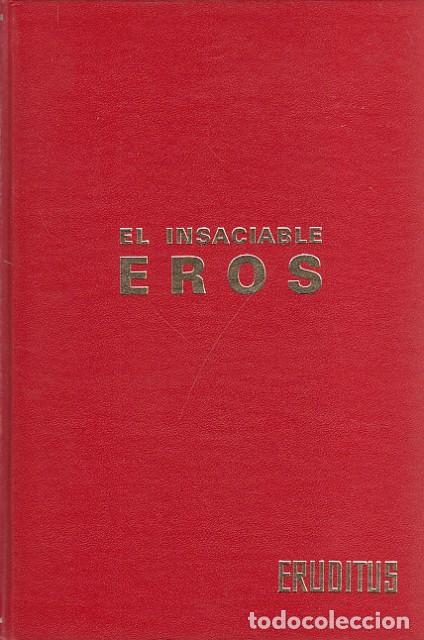 Libros: EL INSACIABLE EROS - DE ARCE, CARLOS - Foto 1