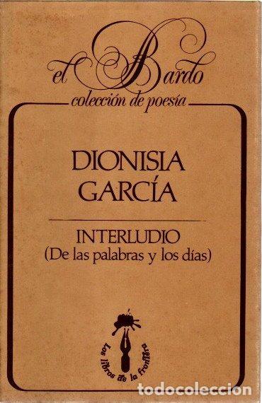Libros: Interludio (De las palabras y los d&iacute;as) - Garc&iacute;a, Dionisia - Foto 1