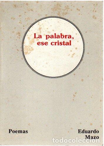 Libros: La palabra, ese cristal - Mazo, Eduardo - Foto 1