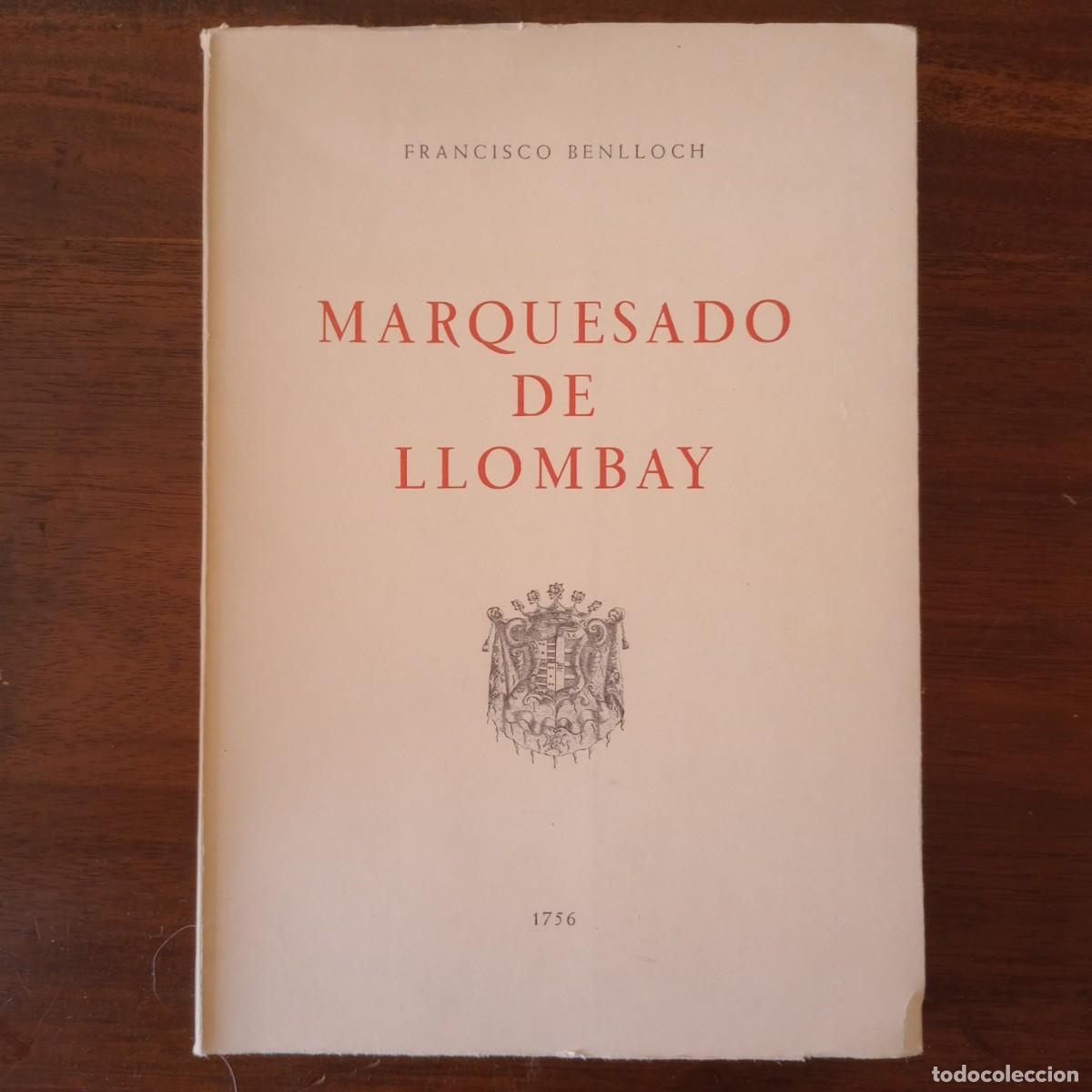 Libros: Marquesado de Llombay - Benlloch, Francisco - Foto 1