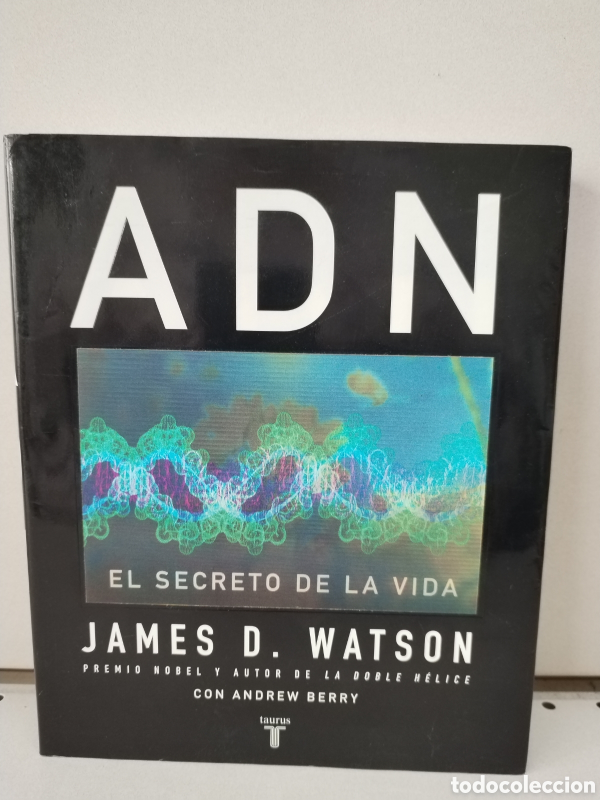 Libros: ADN. EL SECRETO DE LA VIDA (PENSAMIENTO) - WATSON, JAMES D. - Foto 1