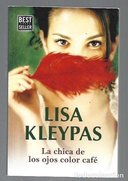 Libros: CHICA DE LOS OJOS COLOR CAFE - LA - KLEYPAS, LISA - Foto 1
