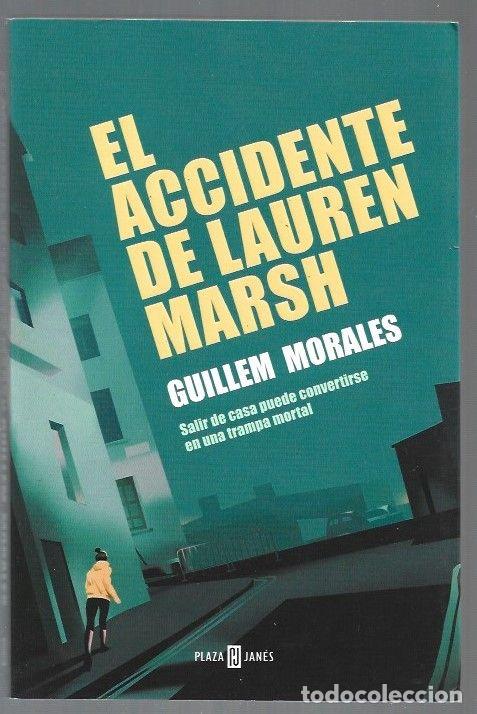 Libros: ACCIDENTE DE LAUREN MARSH - EL - MORALES, GUILLEM - Foto 1