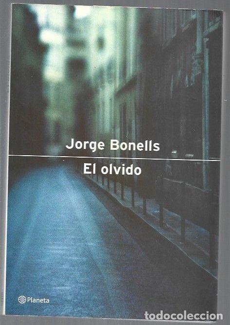 Libros: OLVIDO - EL - BONELLS, JORGE - Foto 1