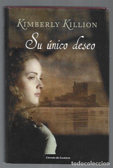 Libros: SU UNICO DESEO - KILLION, KIMBERLY - Foto 1