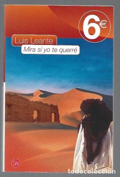 Libros: MIRA SI YO TE QUERRE - LEANTE, LUIS - Foto 1
