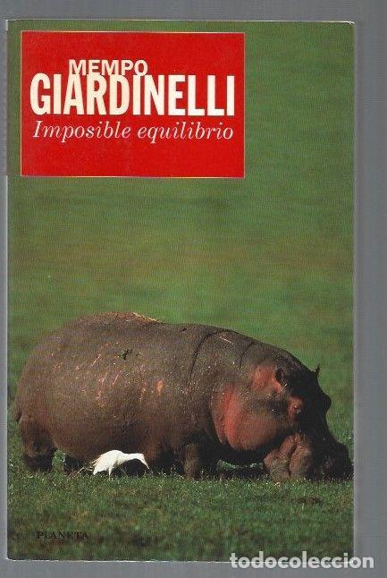 Libros: IMPOSIBLE EQUILIBRIO - GIARDINELLI, MEMPO - Foto 1