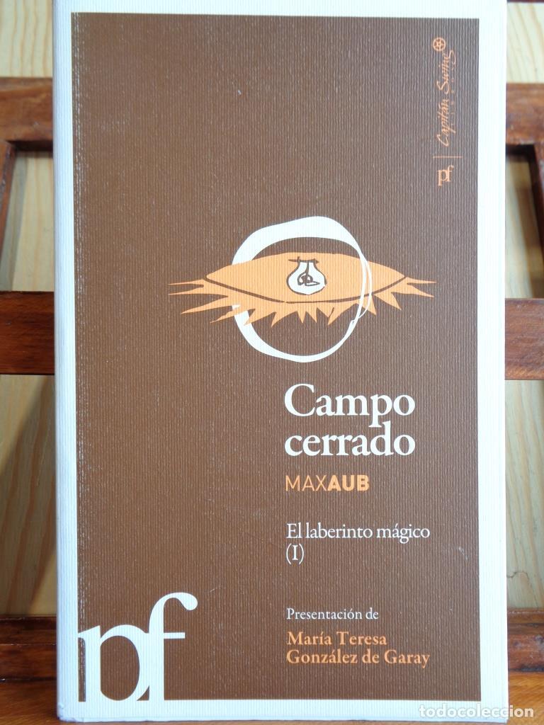 Libros: CAMPO CERRADO. El laberinto m&aacute;gico (I). - MAX AUB - Foto 1
