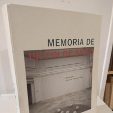 Libros: MEMORIA DE UN FIN DE SIGLO - CARRETERO REBÉS, SALVADOR; CLEMENTE MARCO, JOSÉ LUIS; NAVARRO, MARIANO