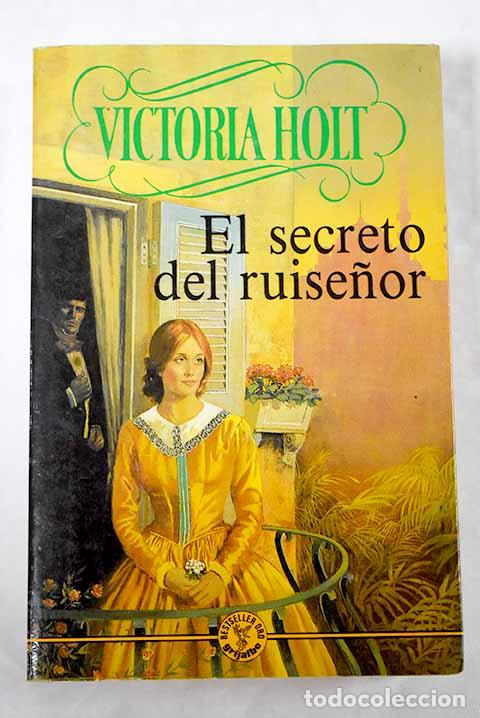 Libros: El Secreto del ruise&ntilde;or.- Holt, Victoria - Foto 1