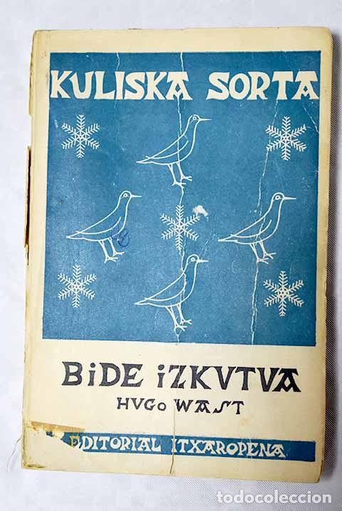 Libros: Bide izkutua: Wast, Hugo.- Wast, Hugo - Foto 1