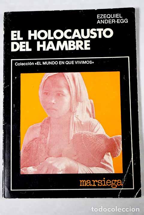 Libros: El holocausto del hambre.- Ander-Egg, Ezequiel - Foto 1