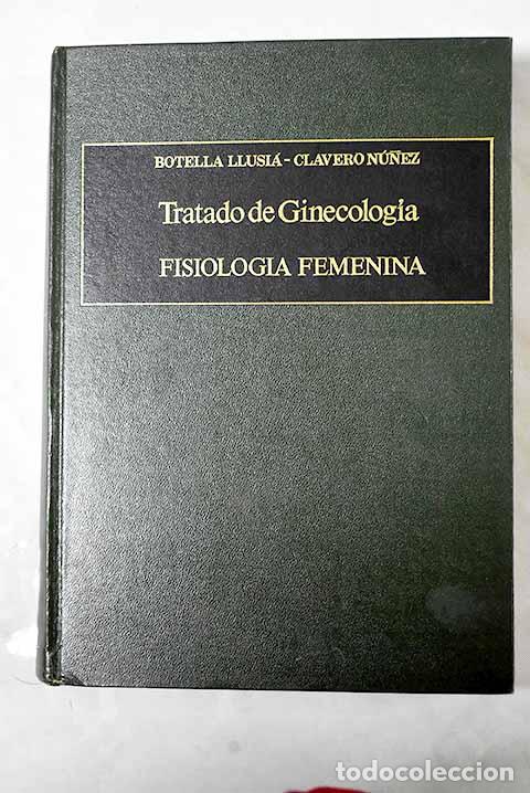 Libros: Tratado de ginecolog&iacute;a.- Botella Llusi&aacute;, Jos&eacute; - Foto 1