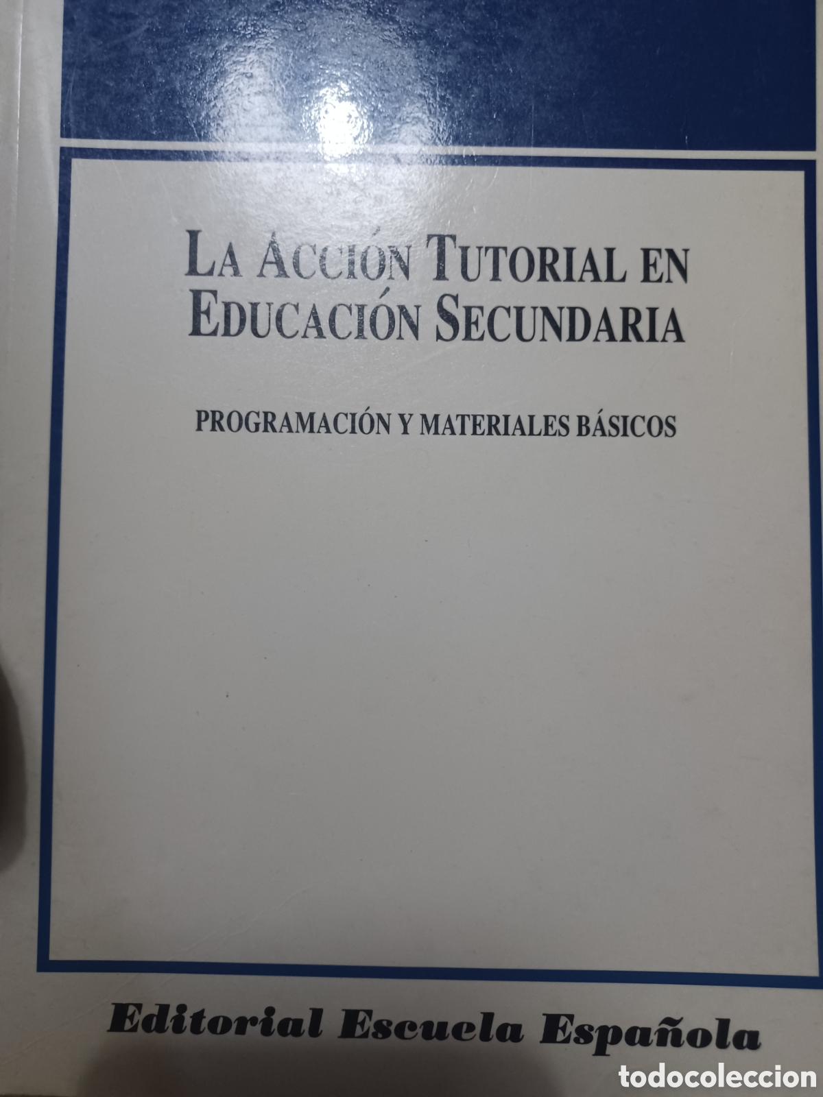 Libros: Barybook 295. La acci&oacute;n tutorial en Educaci&oacute;n Secundaria editorial escuela espa&ntilde;ola - Foto 1