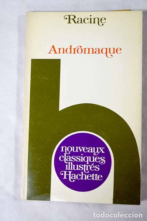 Libros: Andromaque: Racine: Hachette..- Racine - Foto 1