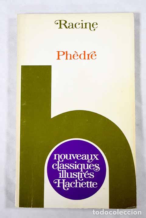 Libros: Ph&egrave;dre: Racine: Hachette..- Racine - Foto 1