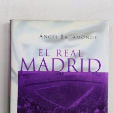Libros: EL REAL MADRID EN LA HISTORIA DE ESPAÑA
