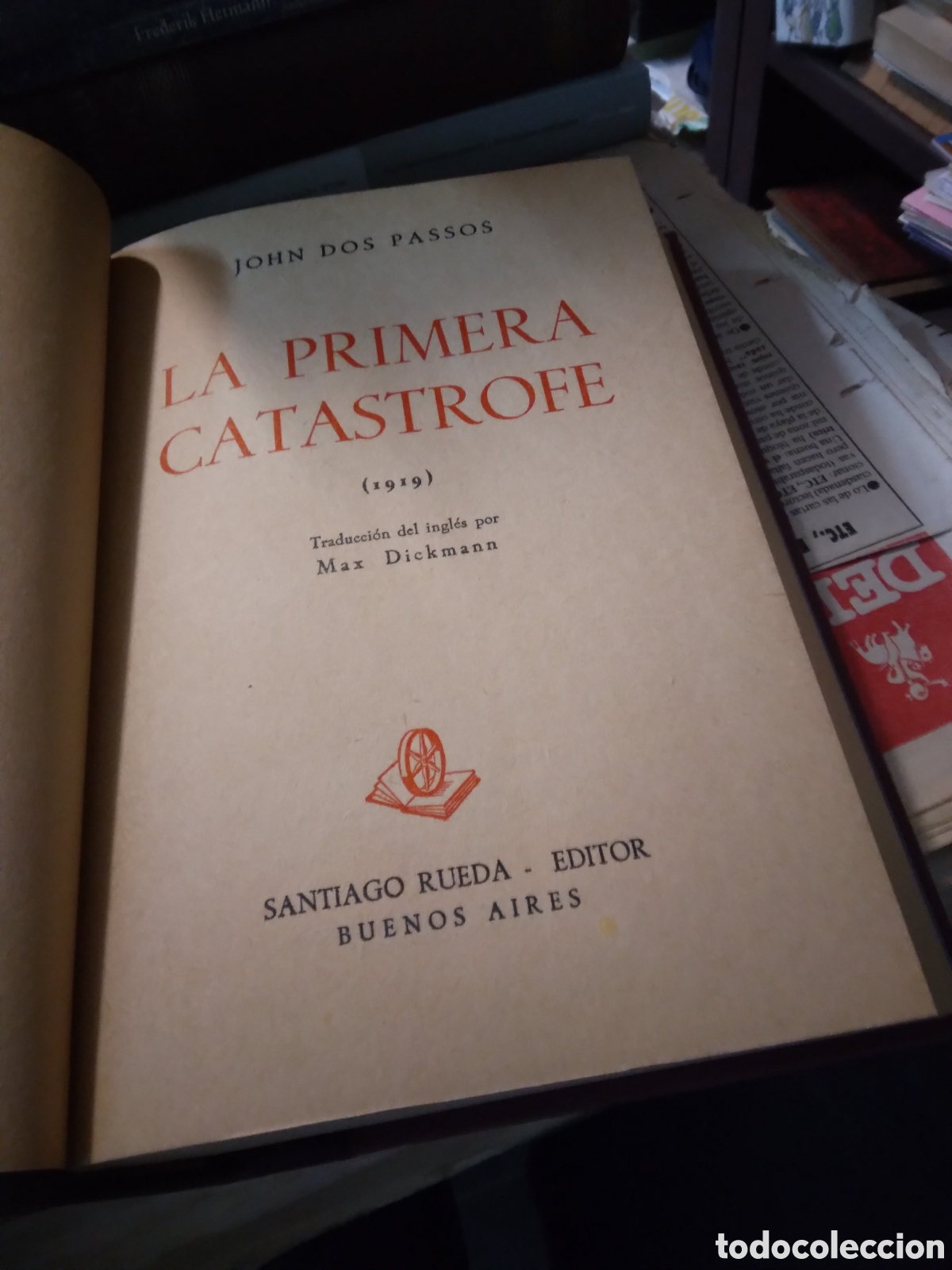 Libros: John Dos Pasos, La primera cat&aacute;strofe, Santiago Rueda - Foto 4