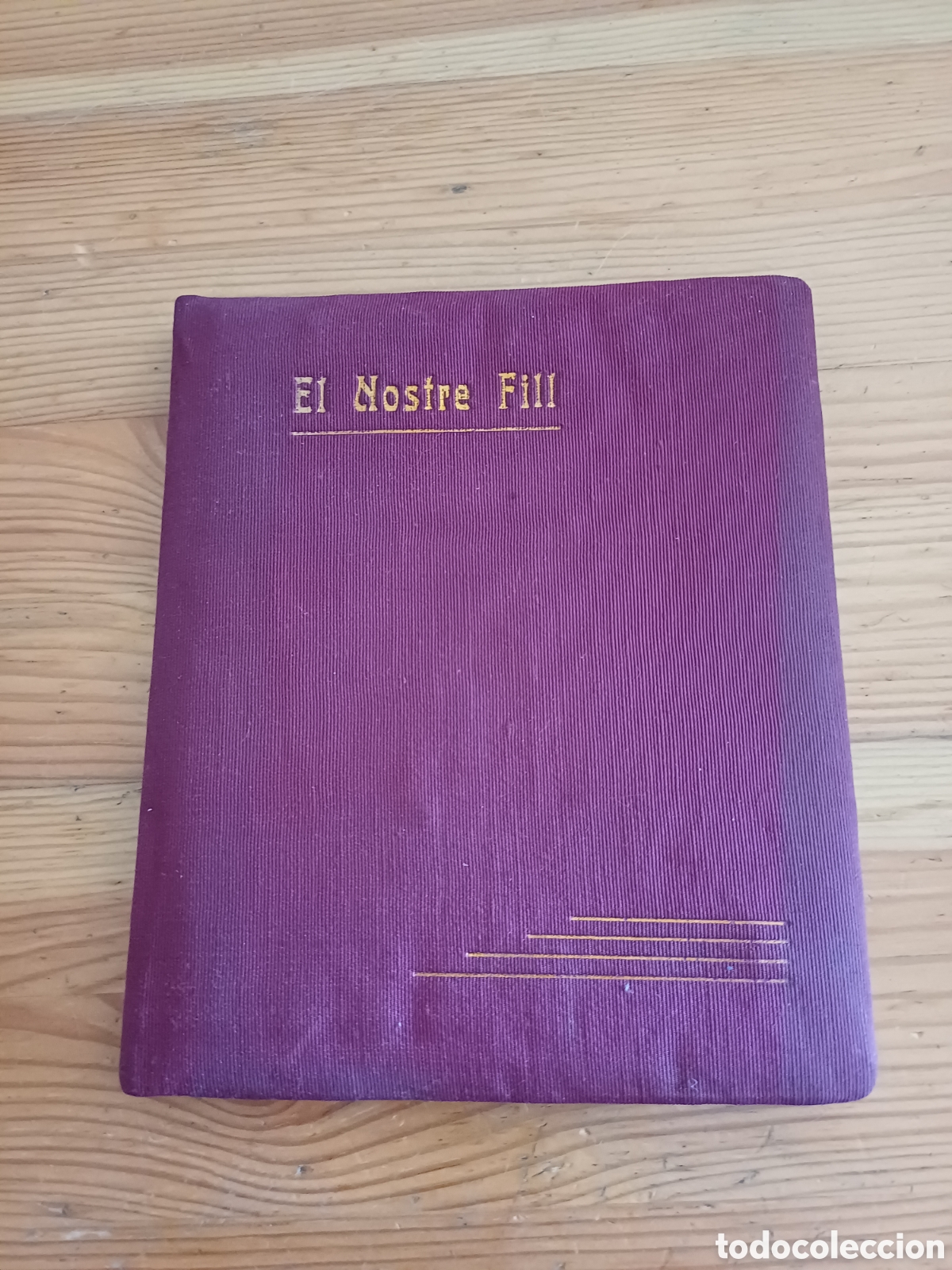 Libri di seconda mano: Bonito antiguo libro El Nostre Fill de Casa Maier Rambla Catalunya nunca usado