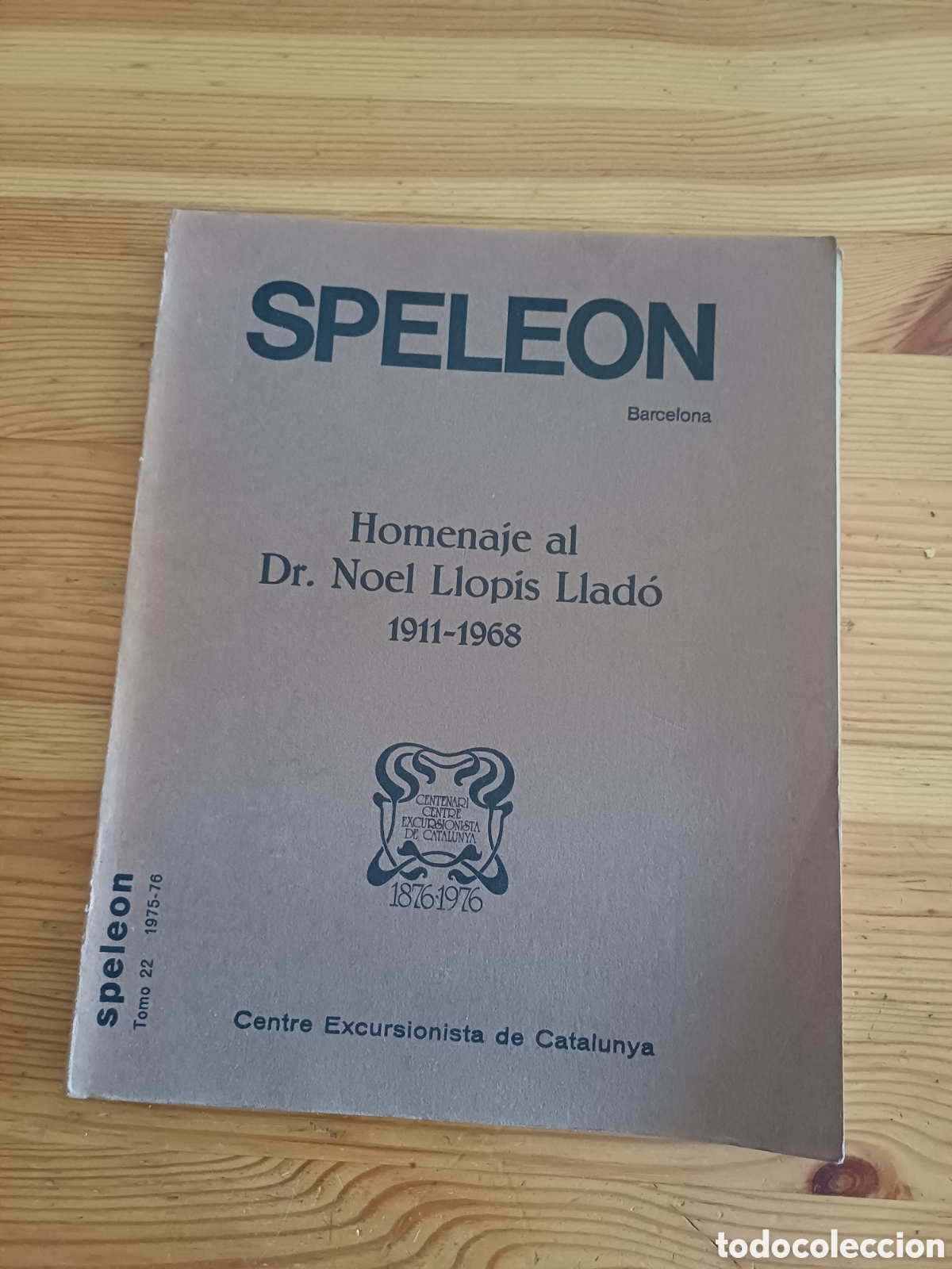 Libri di seconda mano: Speleon Homenaje Noel Llopis Centre Excursionista Catalunya Mallorca Vimbod&iacute; Puigmal Nuria Montsec