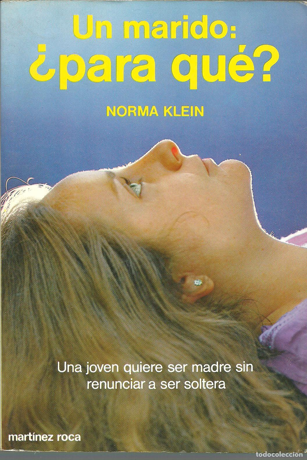 Libros: UN MARIDO &iquest;PARA QUE? - NORMA KLEIN - Foto 1
