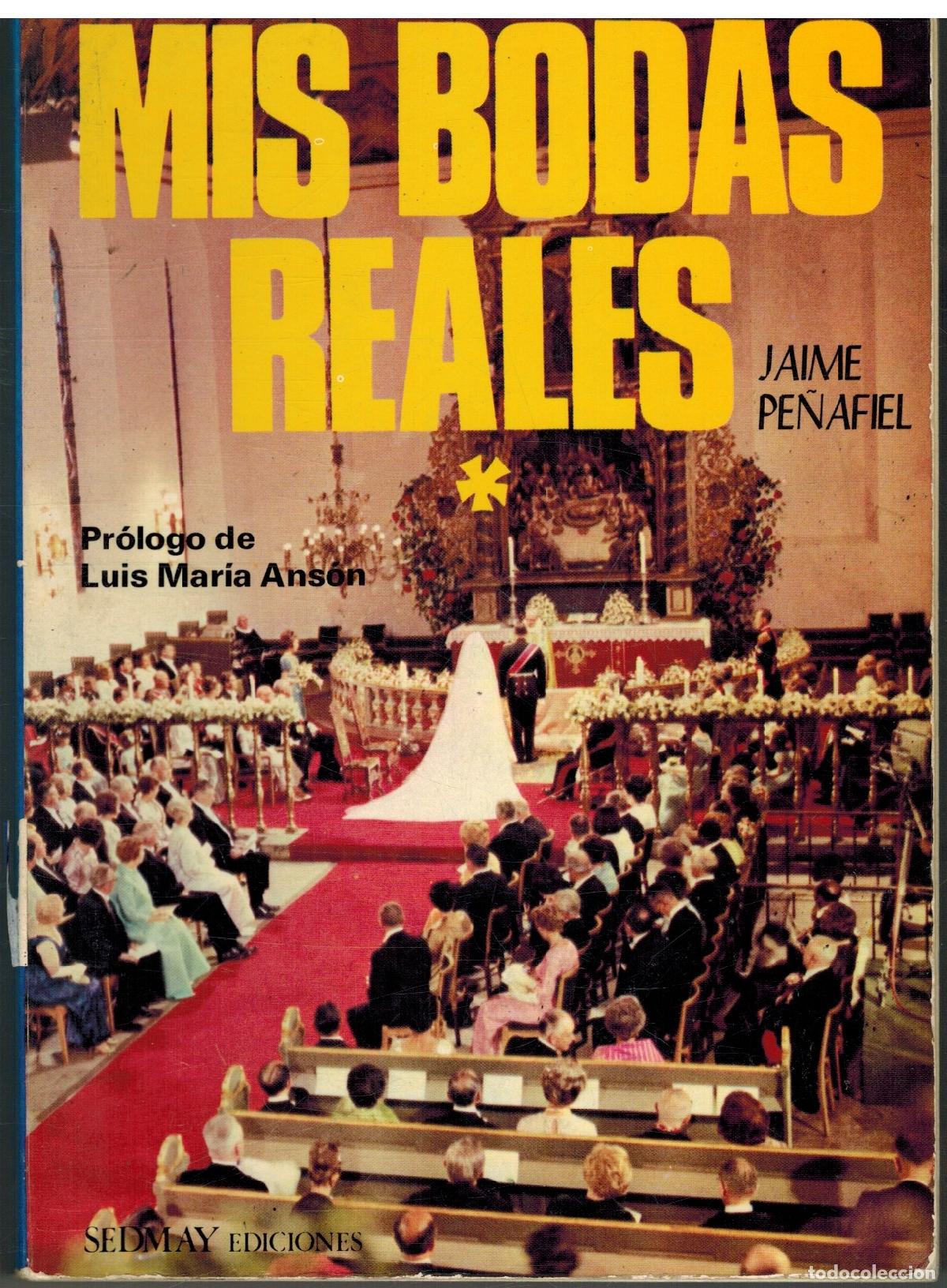 Libros: MIS BODAS REALES - JAIME PE&Ntilde;AFIEL - Foto 1