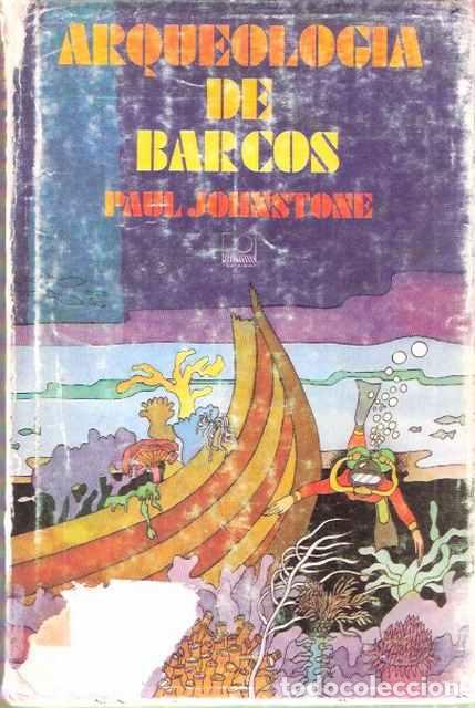 Libros: Arqueolog&iacute;a de barcos - Paul Johnstone - Foto 1